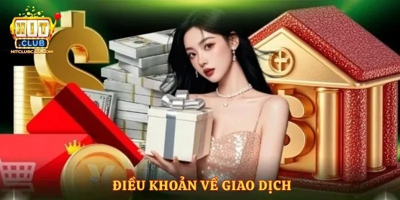 Điều khoản về giao dịch 